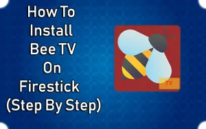 How To Install BeeTV on Firestick