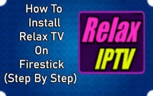 How to install Relax TV on Firestick