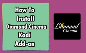 How to install Diamond Cinema For Kodi