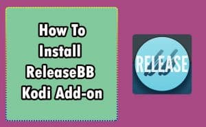 How to install ReleaseBB Kodi Addon