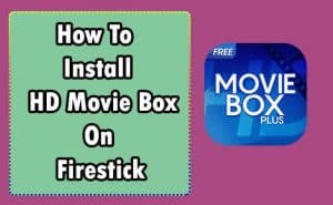 HD Movie Box for Firestick
