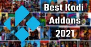 Best Kodi Addons 2021