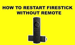 How To Restart Firestick Without Remote