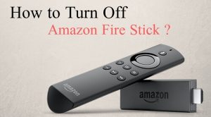 How To Turn Off Amazon Firestick